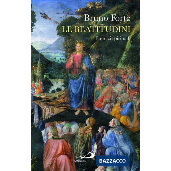 Beatitudini. Esercizi spirituali (Le)