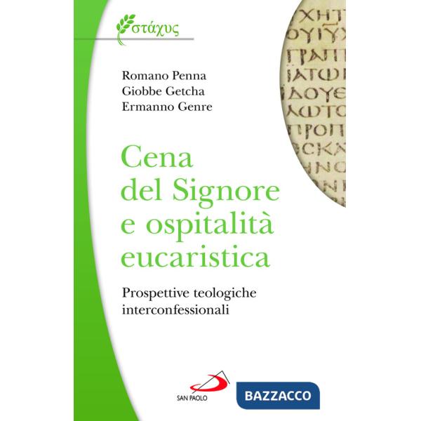 Cena del Signore e ospitalità eucaristica. Prospettive teologiche interconfessionali