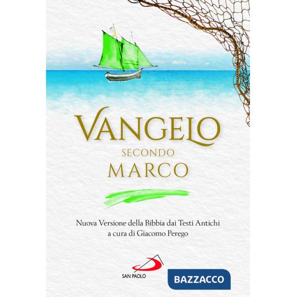 Vangelo secondo Marco. Nuova Versione della Bibbia dai Testi Antichi