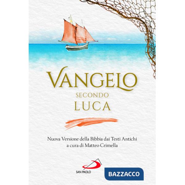 Vangelo secondo Luca. Nuova Versione della Bibbia dai Testi Antichi
