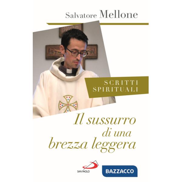 Sussurro di una brezza leggera. Scritti spirituali (Il)