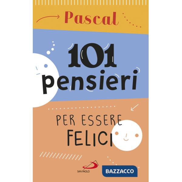 101 pensieri per essere felici