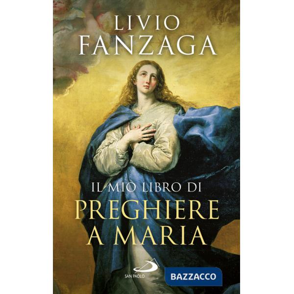 Mio libro di preghiere a Maria (Il)