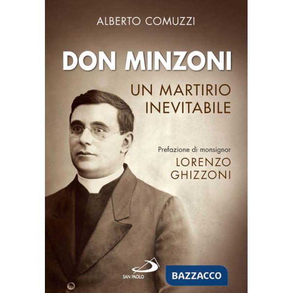 Don Minzoni. Un martirio inevitabile