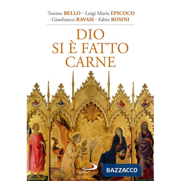 Dio si è fatto carne