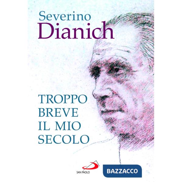 Troppo breve il mio secolo. Cose vissute