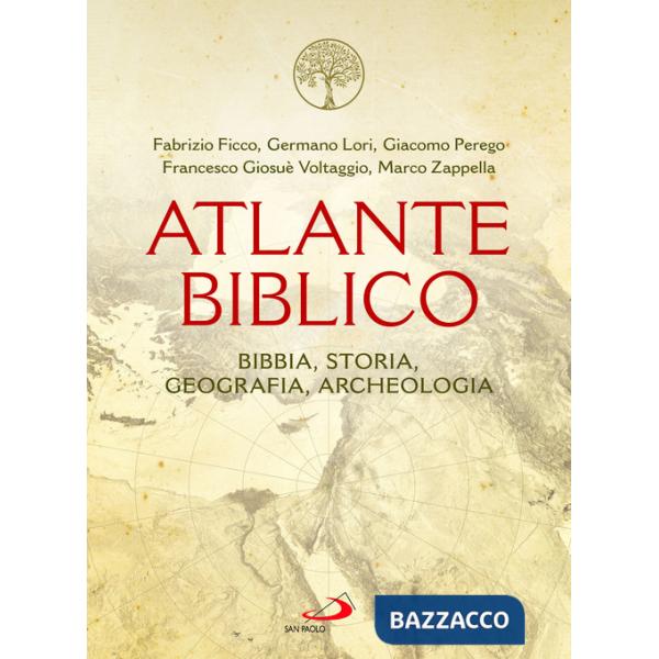 Atlante biblico. Bibbia, storia, geografia, archeologia