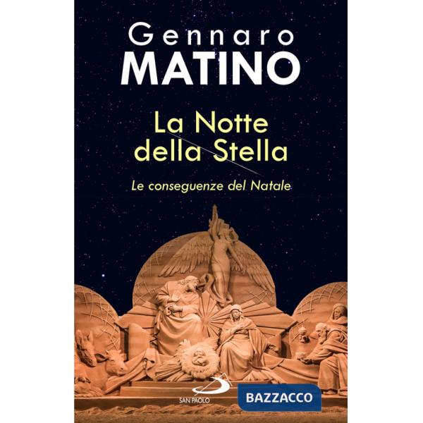 Notte della stella. Le conseguenze del Natale (La)