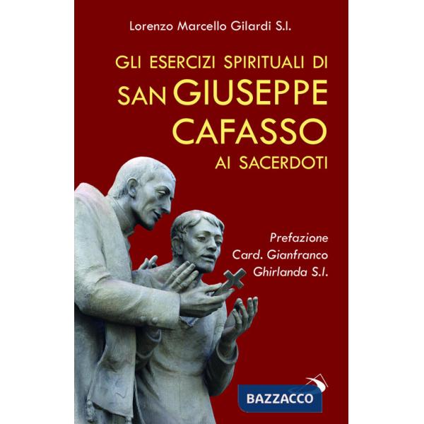 Esercizi spirituali di san Giuseppe Cafasso ai sacerdoti. Una rilettura contemporanea per un corso personale d'esercizi (Gli)