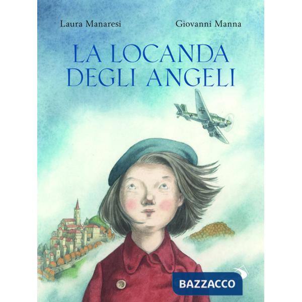 Locanda degli angeli. Ediz. illustrata (La)