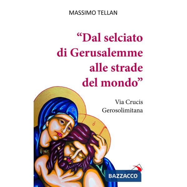 «Dal selciato di Gerusalemme alle strade del mondo». Via Crucis Gerosolimitana