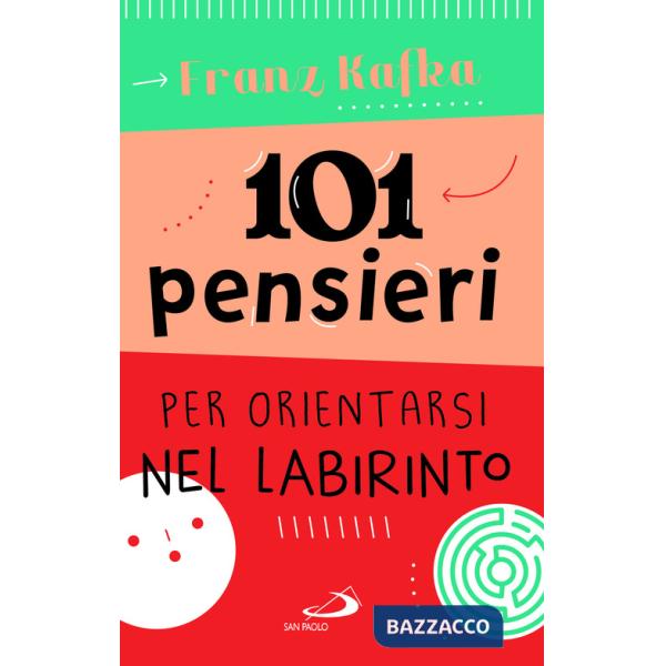 101 pensieri per orientarsi nel labirinto