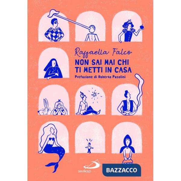 Non sai mai chi ti metti in casa