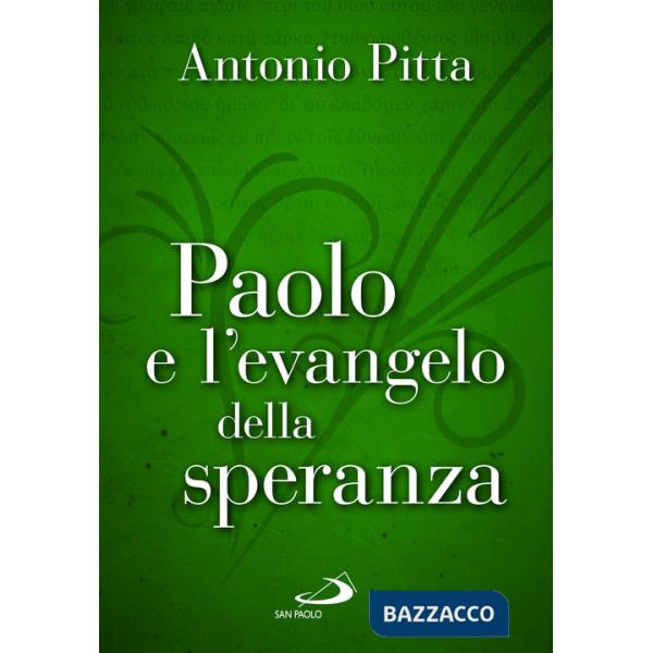 Paolo e l'evangelo della speranza