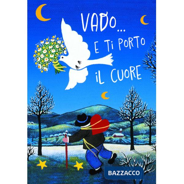 Vado... E ti porto il cuore