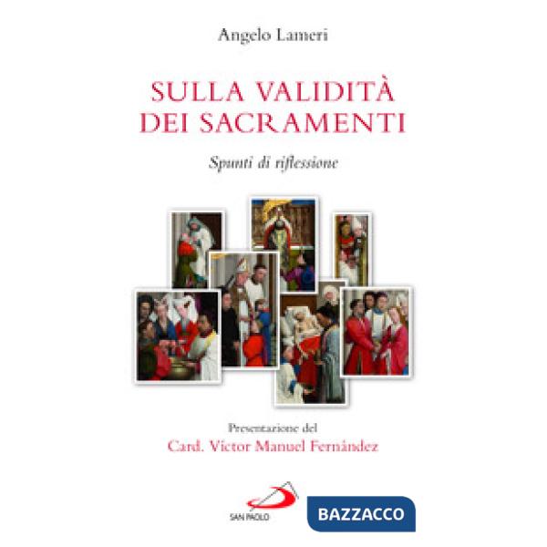 Sulla validità dei sacramenti. Spunti di riflessione