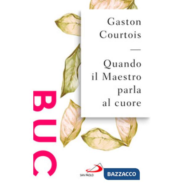 Quando il Maestro parla al cuore