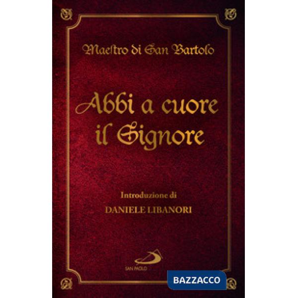 Abbi a cuore il Signore