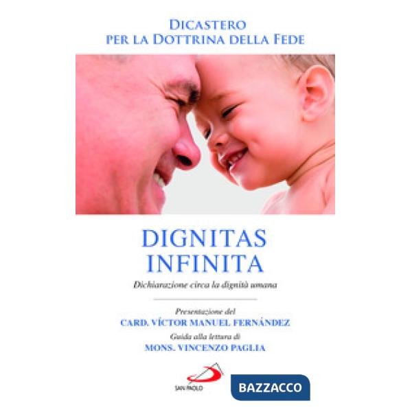 Dignitas infinita. Dichiarazione circa la dignità umana