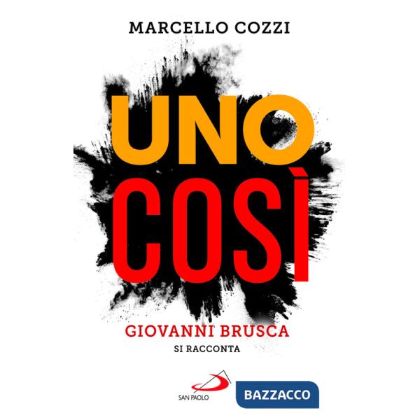 Così. Giovanni Brusca si racconta (Uno)