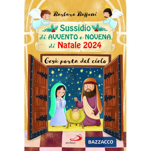 Sussidio d'Avvento e Novena di Natale 2024. Gesù porta del cielo