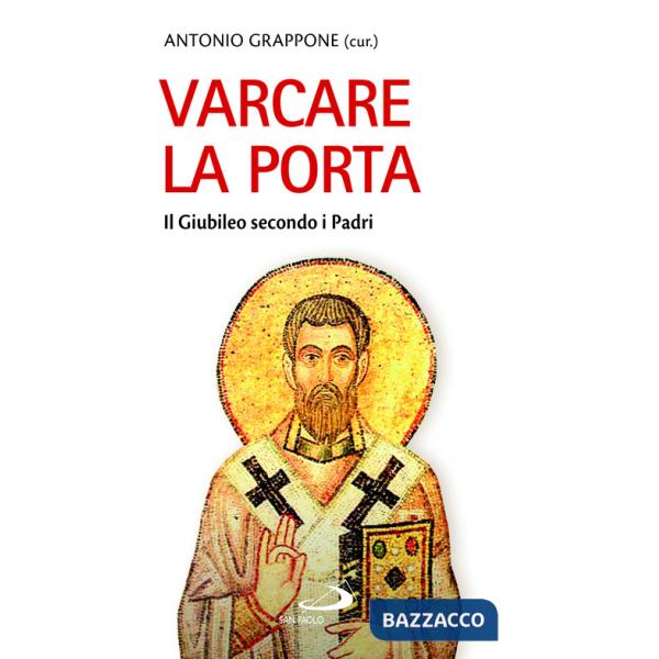 Varcare la porta. Il giubileo secondo i Padri