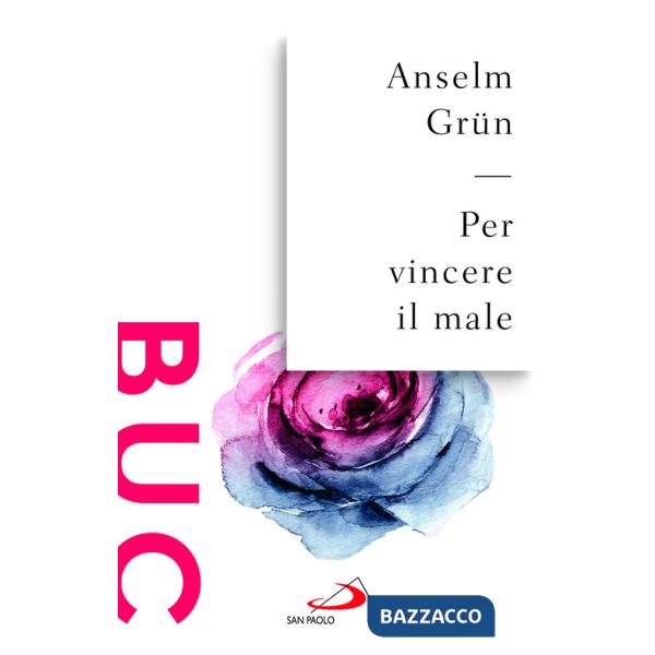 Per vincere il male. La lotta contro i demoni nel monachesimo antico