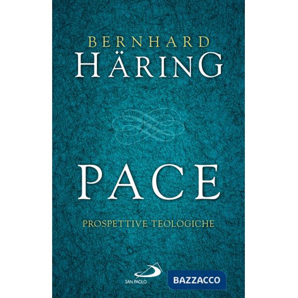 Pace. Prospettive teologiche
