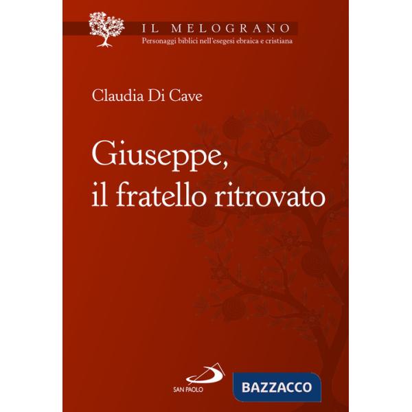 Giuseppe, il fratello ritrovato
