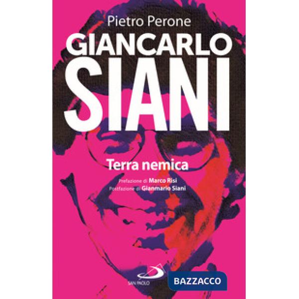 Giancarlo Siani. Terra nemica