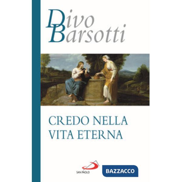 Credo nella vita eterna