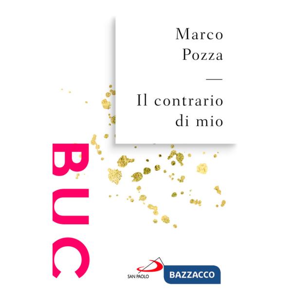 Contrario di mio. Sfumature randagie sul Padre nostro (Il)