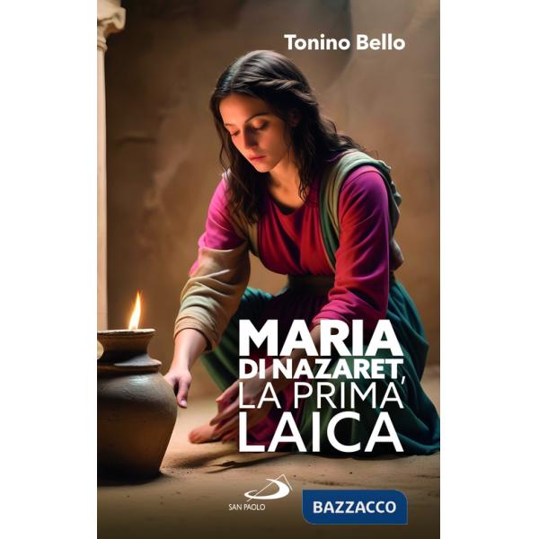 Maria di Nazaret, la prima laica