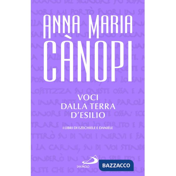 Voci dalla terra d'esilio. I libri di Ezechiele e Daniele