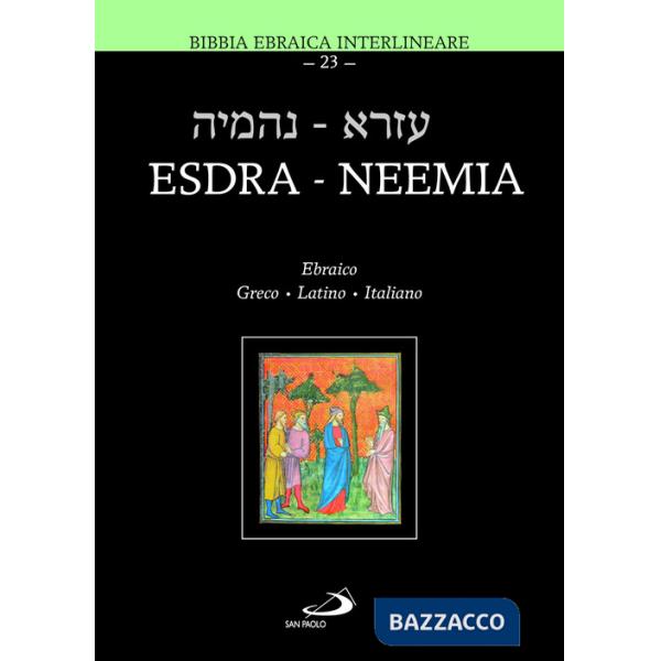 Esdra-Neemia. Bibbia ebraica interlineare. Ediz. multilingue