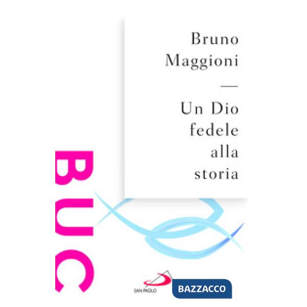 Dio fedele alla storia (Un)