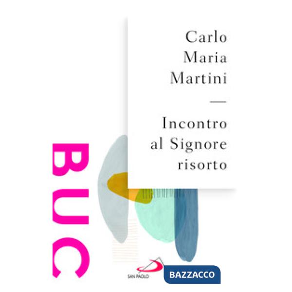 Incontro al Signore risorto