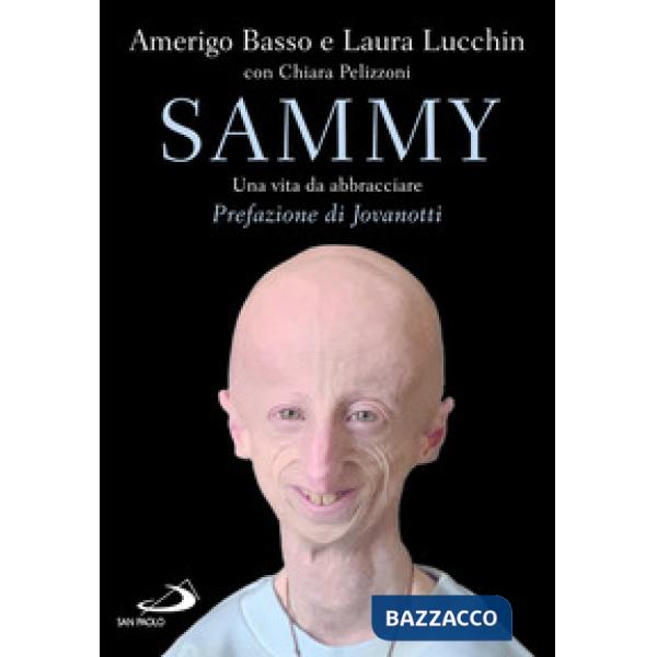 Sammy. Una vita da abbracciare