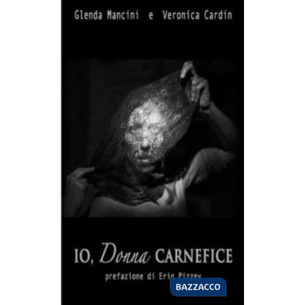 Io, donna carnefice
