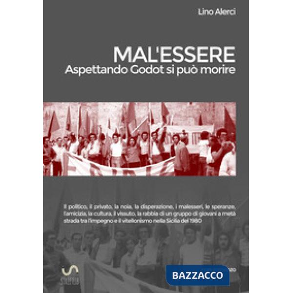 Mal'essere (Aspettando Godot si può morire)