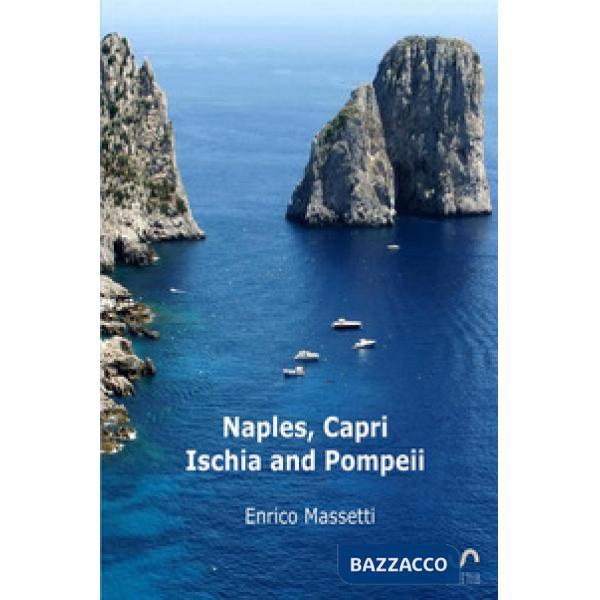 Naples, Capri, Ischia and Pompeii