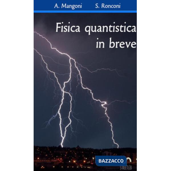 Fisica quantistica in breve