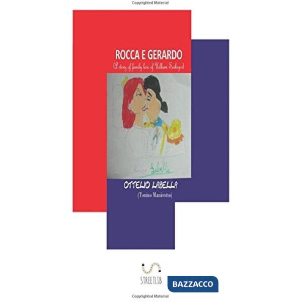 Rocca e Gerardo (A story of family love of Uilliam Scekspir)