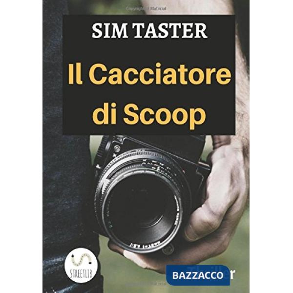 Cacciatore di scoop (Il)