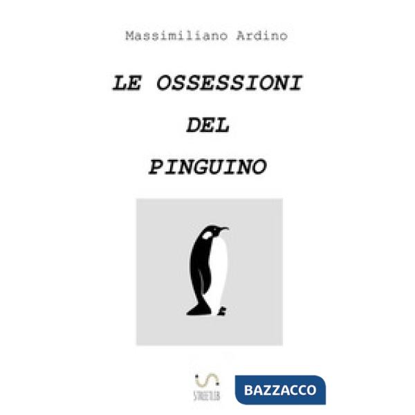 Ossessioni del pinguino (Le)