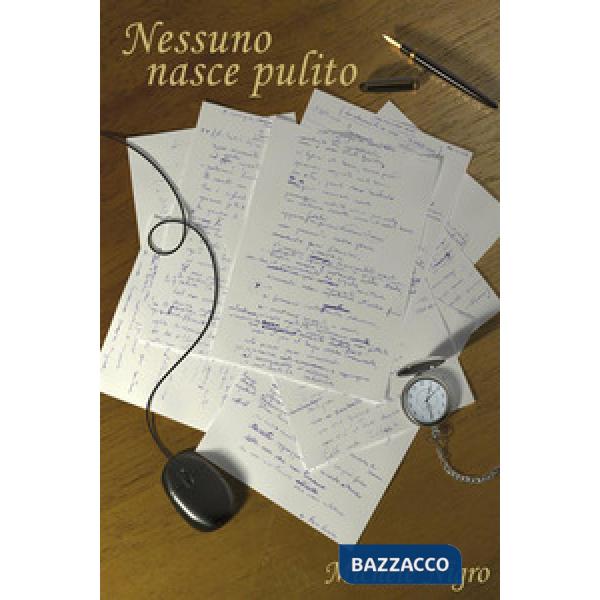 Nessuno nasce pulito