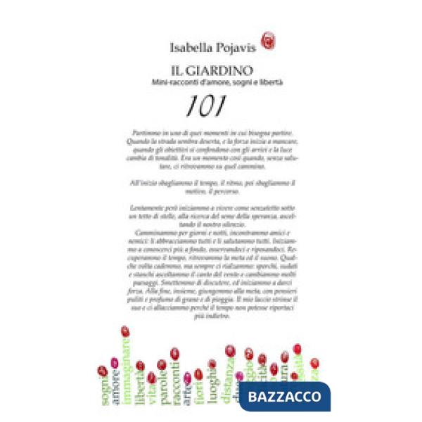 Giardino. 101 mini-racconti d'amore, sogni e libertà (Il)
