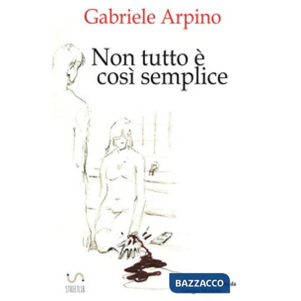 Non tutto è così semplice