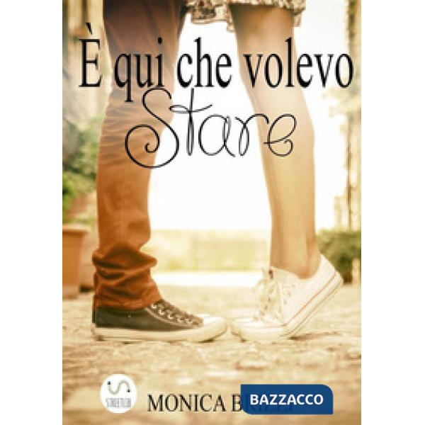 È qui che volevo stare