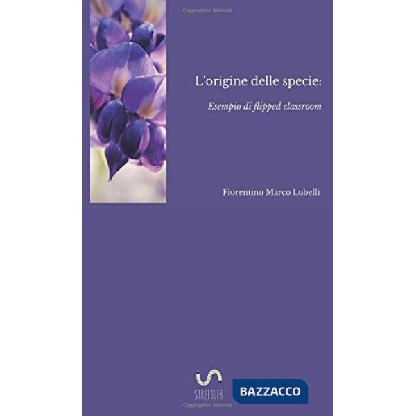 Origine delle specie: esempio di flipped classroom (L')